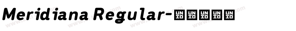 Meridiana Regular字体转换